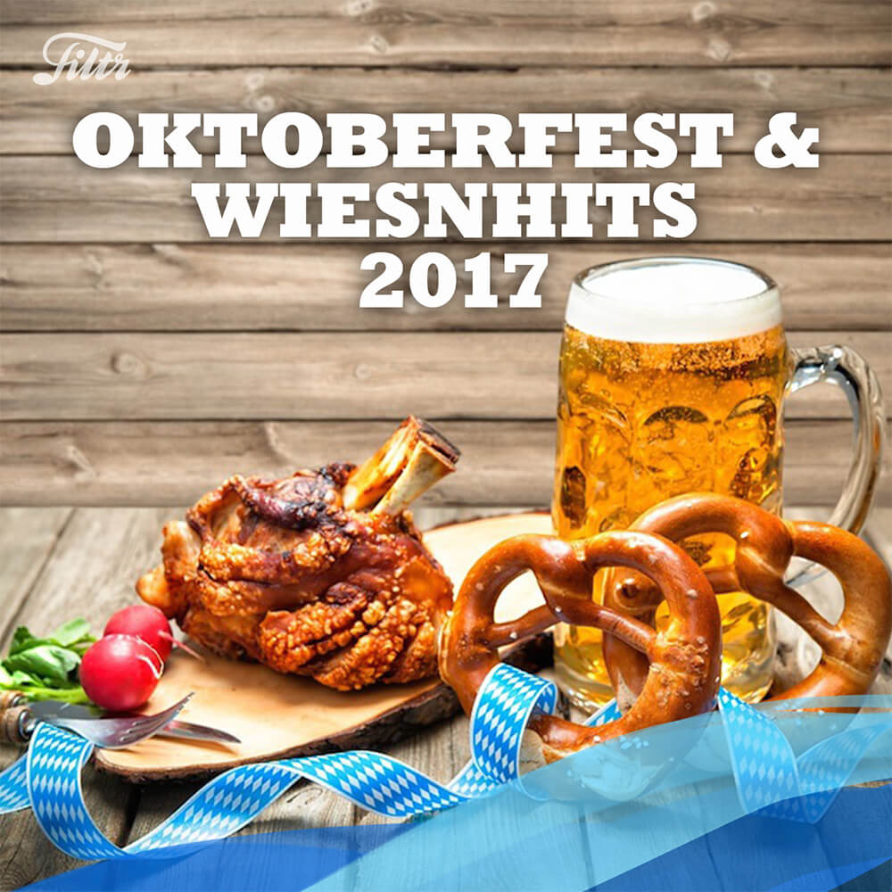 Oktoberfest & Wiesnhits 2017